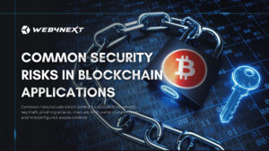 Common Security Risks in Blockchain Applications